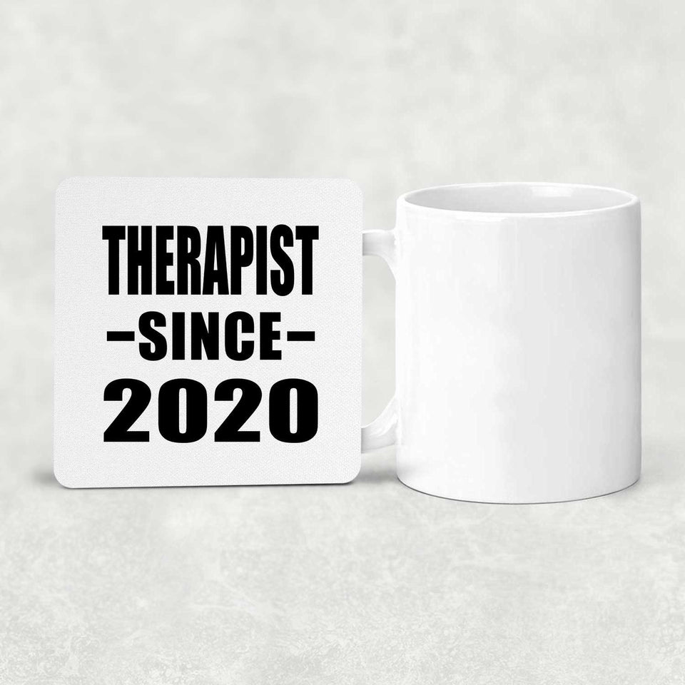 Therapist Since 2020 - Drink Coaster