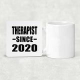 Therapist Since 2020 - Drink Coaster