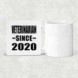 Veterinarian Since 2020 - Drink Coaster