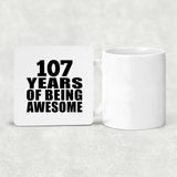 107th Birthday 107 Years Of Being Awesome - Drink Coaster