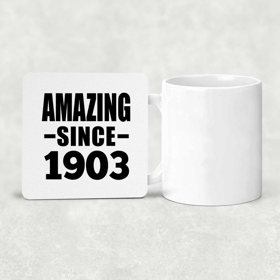 121st Birthday Amazing Since 1903 - Drink Coaster
