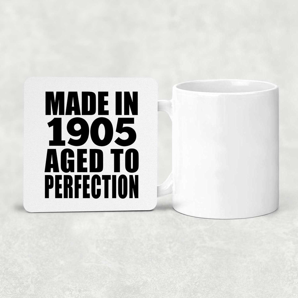 119th Birthday Made In 1905 Aged To Perfection - Drink Coaster