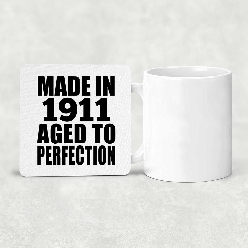 113th Birthday Made In 1911 Aged To Perfection - Drink Coaster