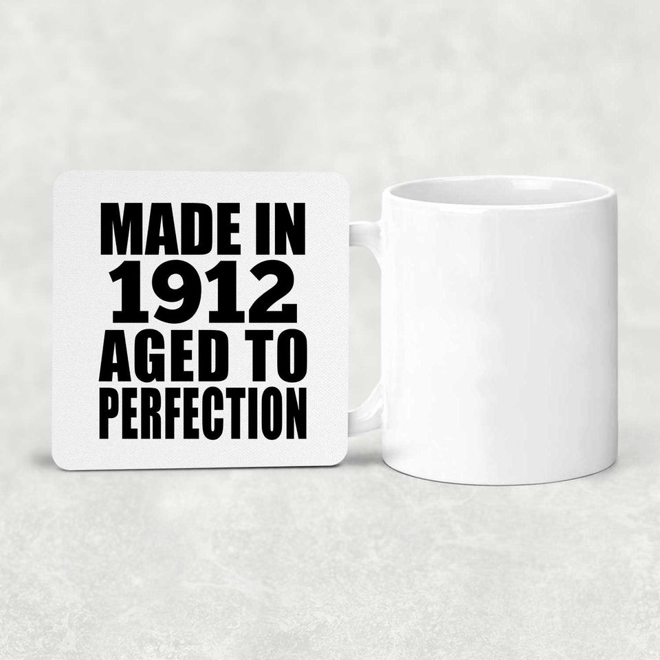 112th Birthday Made In 1912 Aged To Perfection - Drink Coaster