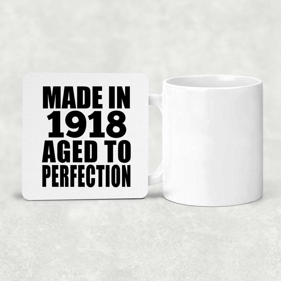 106th Birthday Made In 1918 Aged To Perfection - Drink Coaster