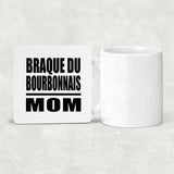Braque Du Bourbonnais Mom - Drink Coaster