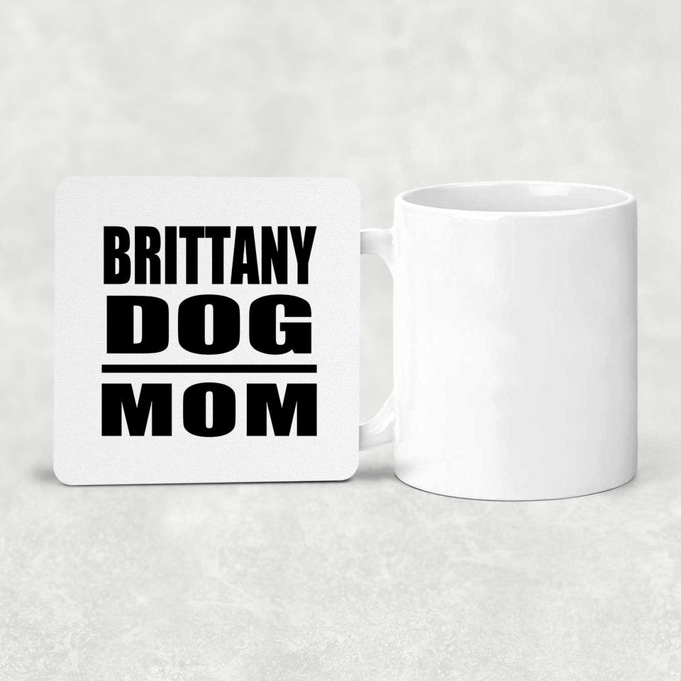 Brittany Dog Mom - Drink Coaster