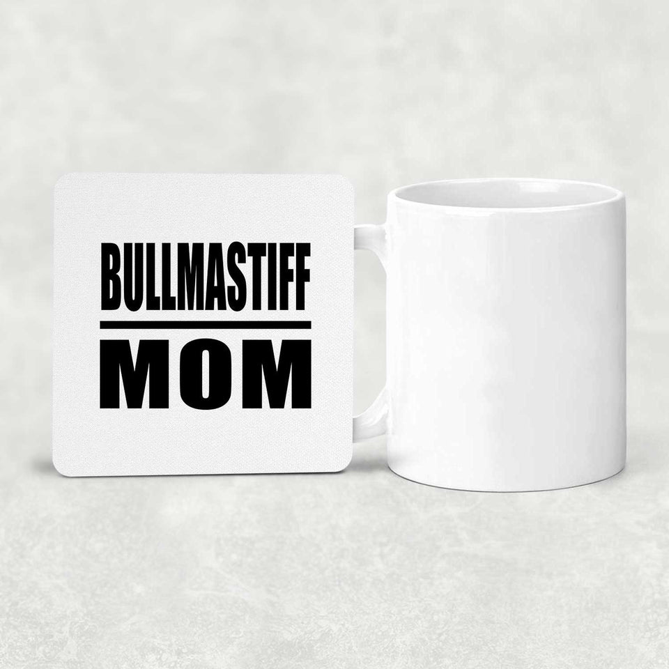 Bullmastiff Mom - Drink Coaster