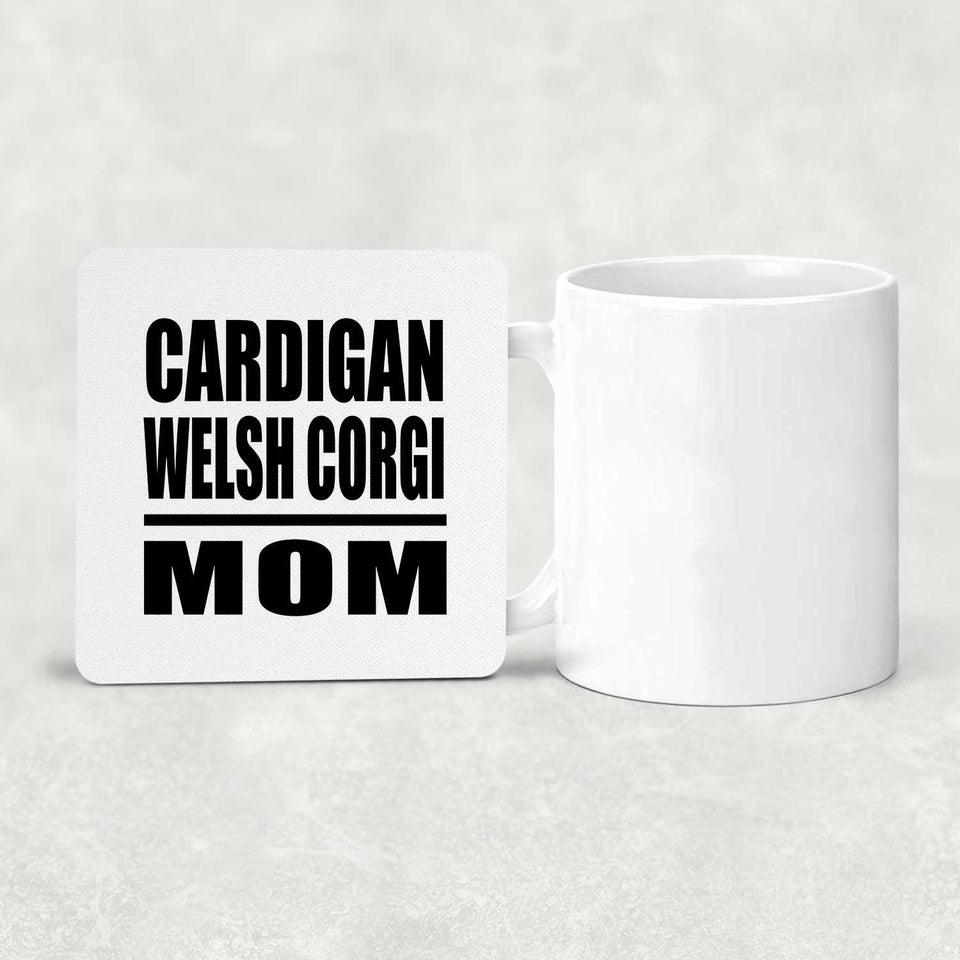 Cardigan Welsh Corgi Mom - Drink Coaster