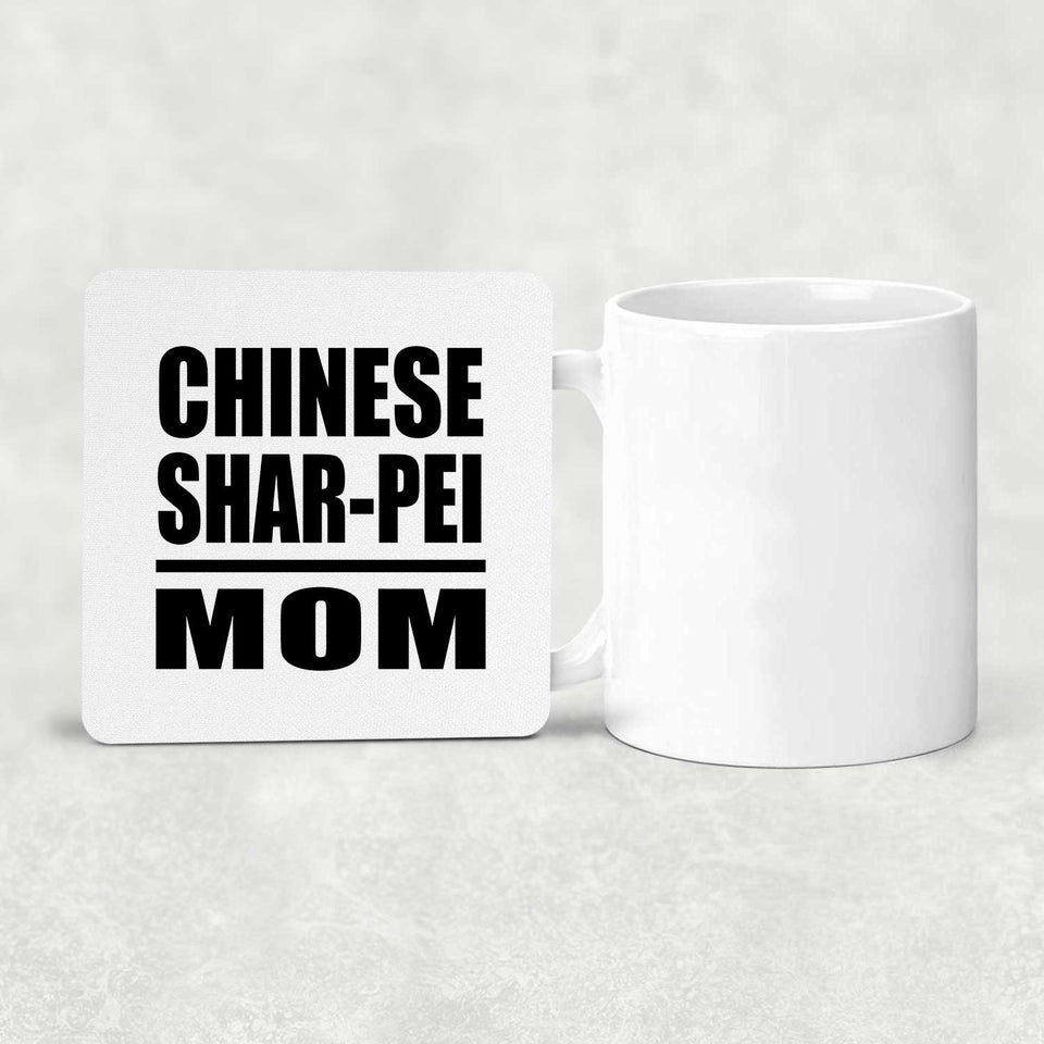 Chinese Shar-Pei Mom - Drink Coaster