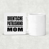 Drentsche Patrijshond Mom - Drink Coaster