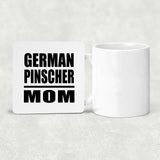 German Pinscher Mom - Drink Coaster