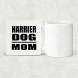 Harrier Dog Mom - Drink Coaster