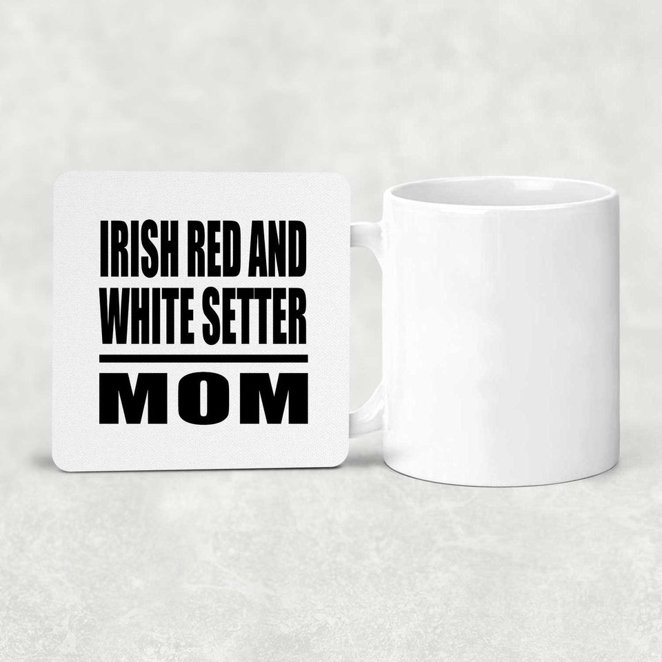 Irish Red And White Setter Mom - Drink Coaster