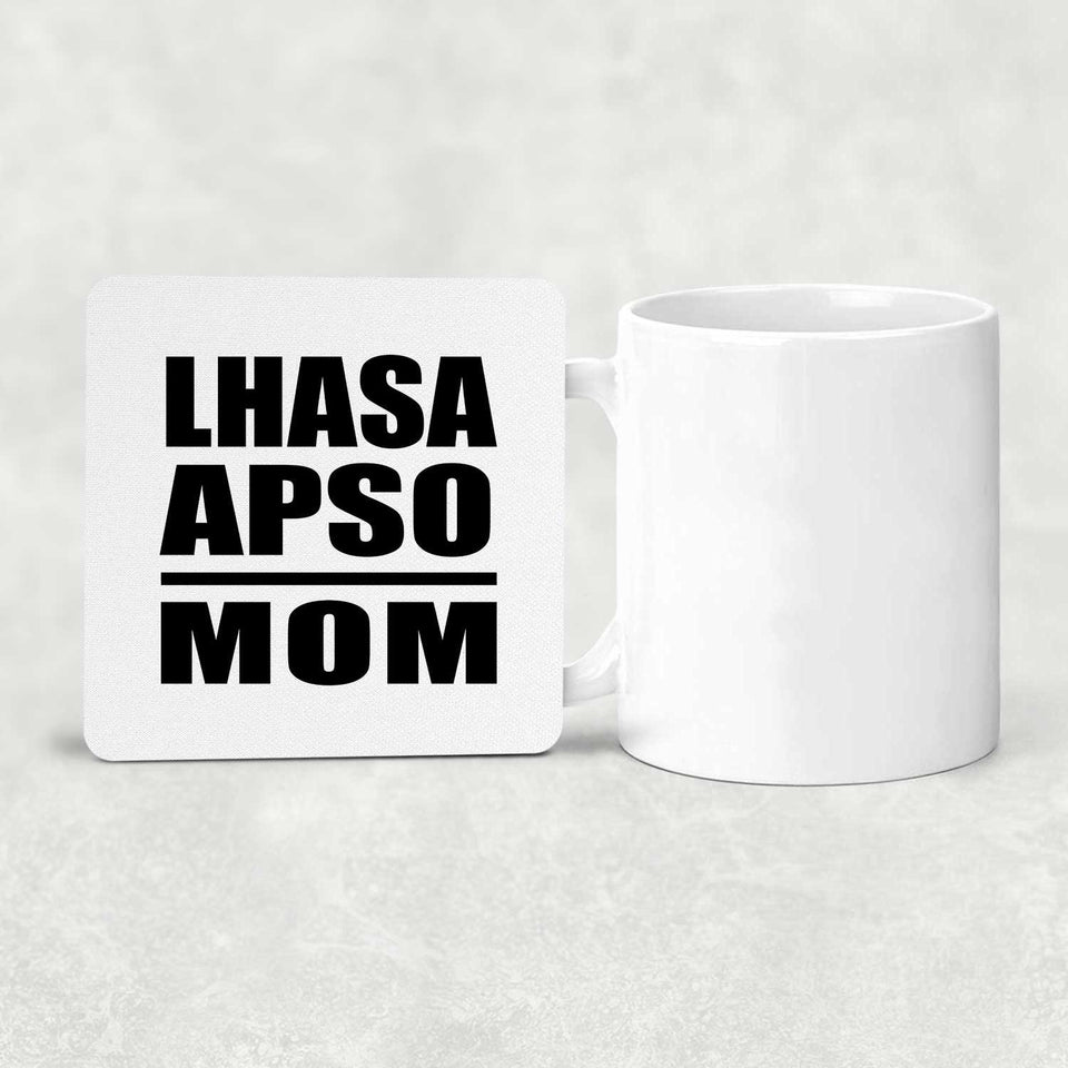 Lhasa Apso Mom - Drink Coaster