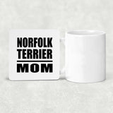 Norfolk Terrier Mom - Drink Coaster