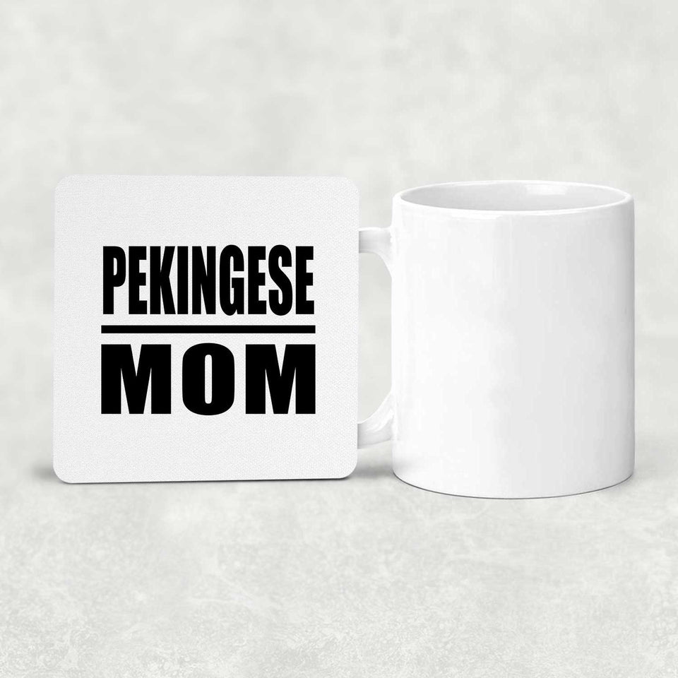 Pekingese Mom - Drink Coaster