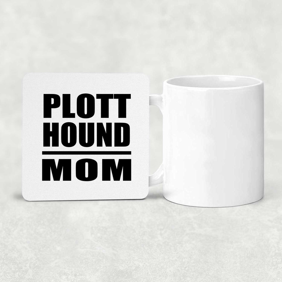 Plott Hound Mom - Drink Coaster