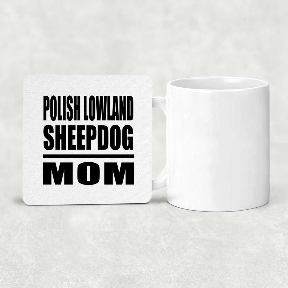 Polish Lowland Sheepdog Mom - Drink Coaster