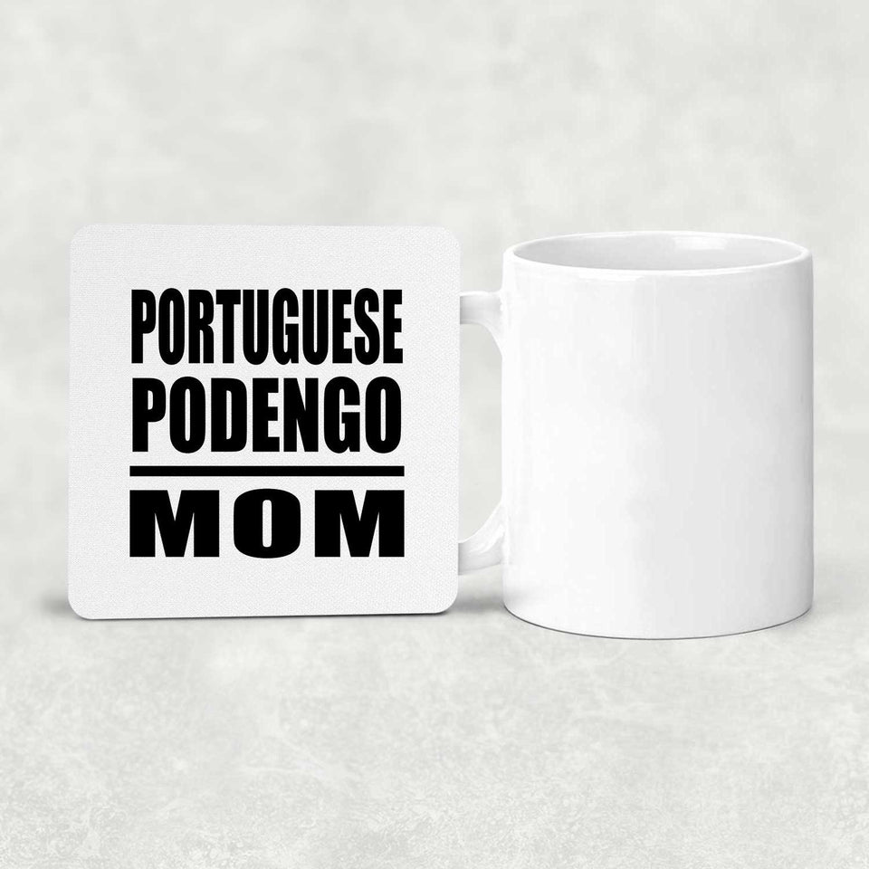 Portuguese Podengo Mom - Drink Coaster