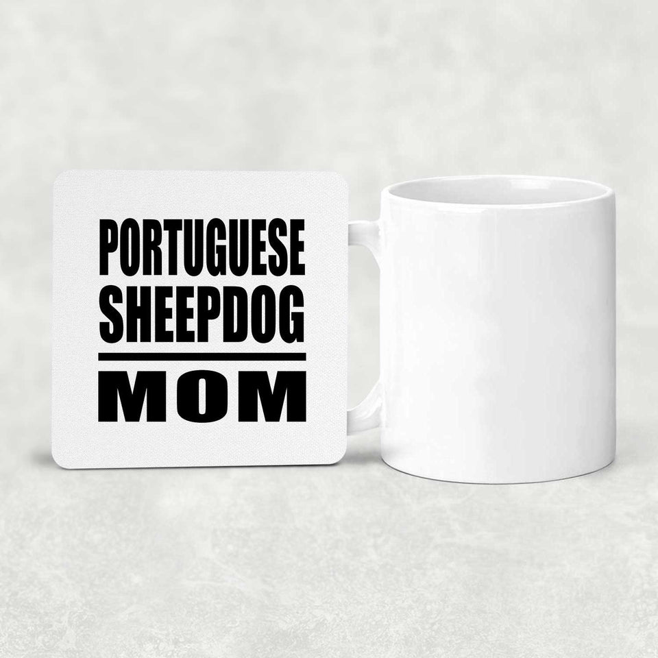 Portuguese Sheepdog Mom - Drink Coaster