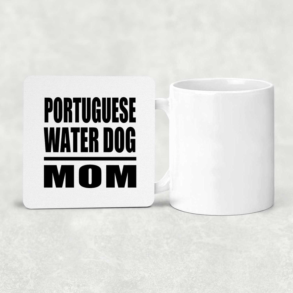 Portuguese Water Dog Mom - Drink Coaster