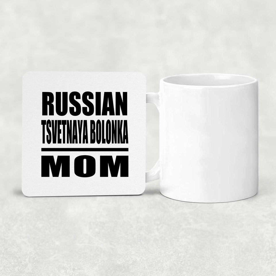 Russian Tsvetnaya Bolonka Mom - Drink Coaster