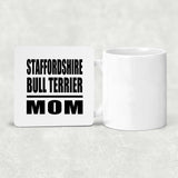 Staffordshire Bull Terrier Mom - Drink Coaster