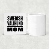Swedish Vallhund Mom - Drink Coaster