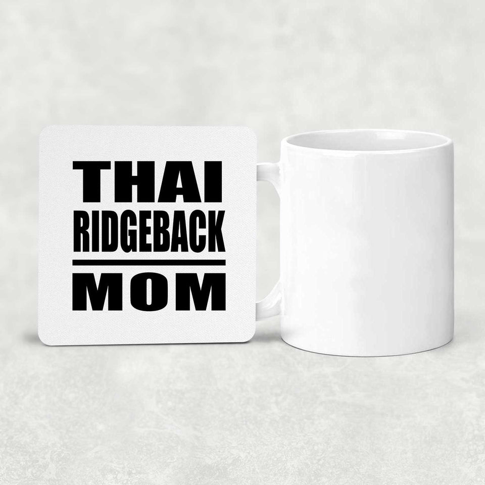 Thai Ridgeback Mom - Drink Coaster