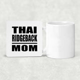 Thai Ridgeback Mom - Drink Coaster
