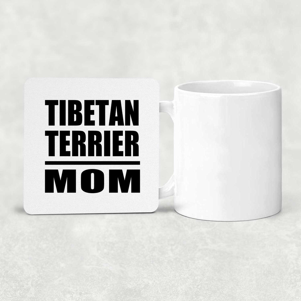 Tibetan Terrier Mom - Drink Coaster