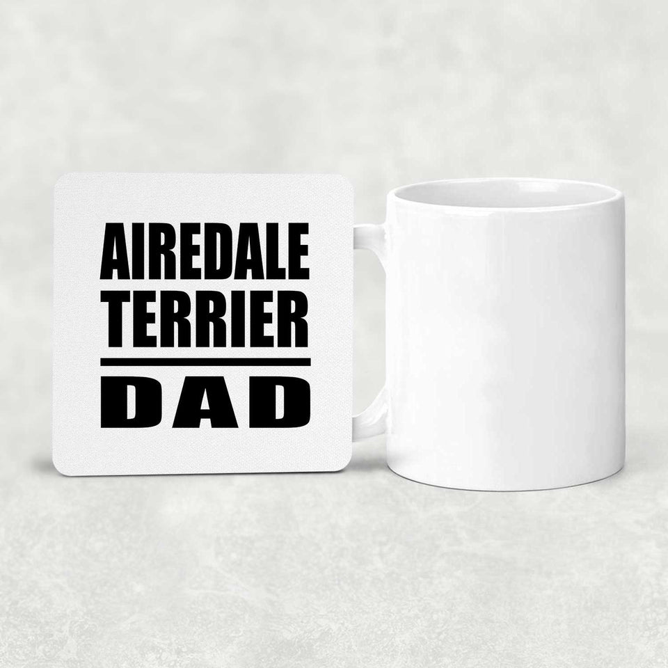 Airedale Terrier Dad - Drink Coaster