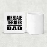 Airedale Terrier Dad - Drink Coaster