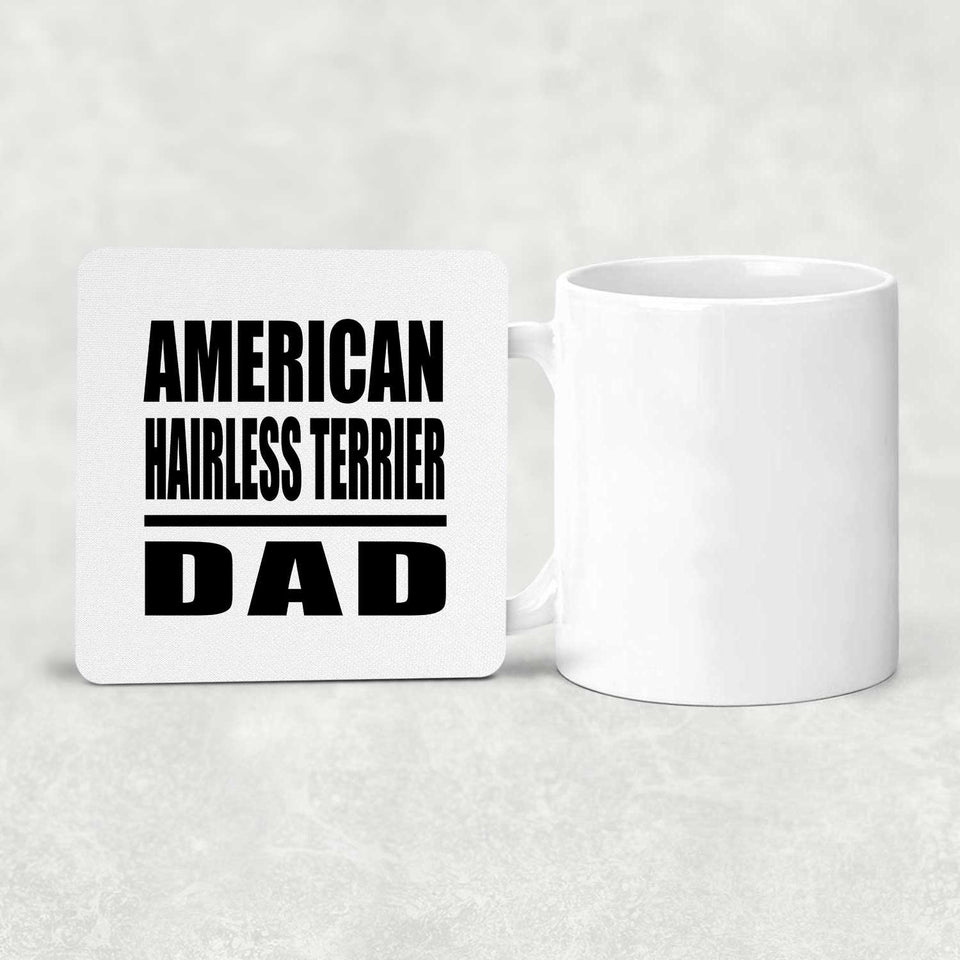 American Hairless Terrier Dad - Drink Coaster
