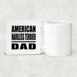 American Hairless Terrier Dad - Drink Coaster