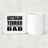 Australian Terrier Dad - Drink Coaster
