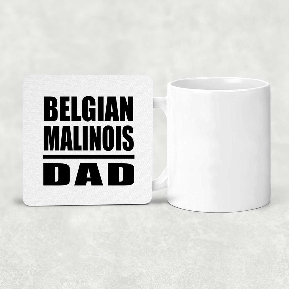 Belgian Malinois Dad - Drink Coaster