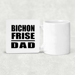 Bichon Frise Dad - Drink Coaster