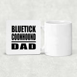 Bluetick Coonhound Dad - Drink Coaster