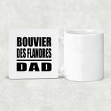 Bouvier Des Flandres Dad - Drink Coaster