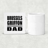 Brussels Griffon Dad - Drink Coaster