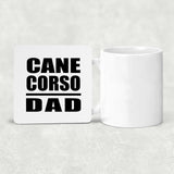 Cane Corso Dad - Drink Coaster