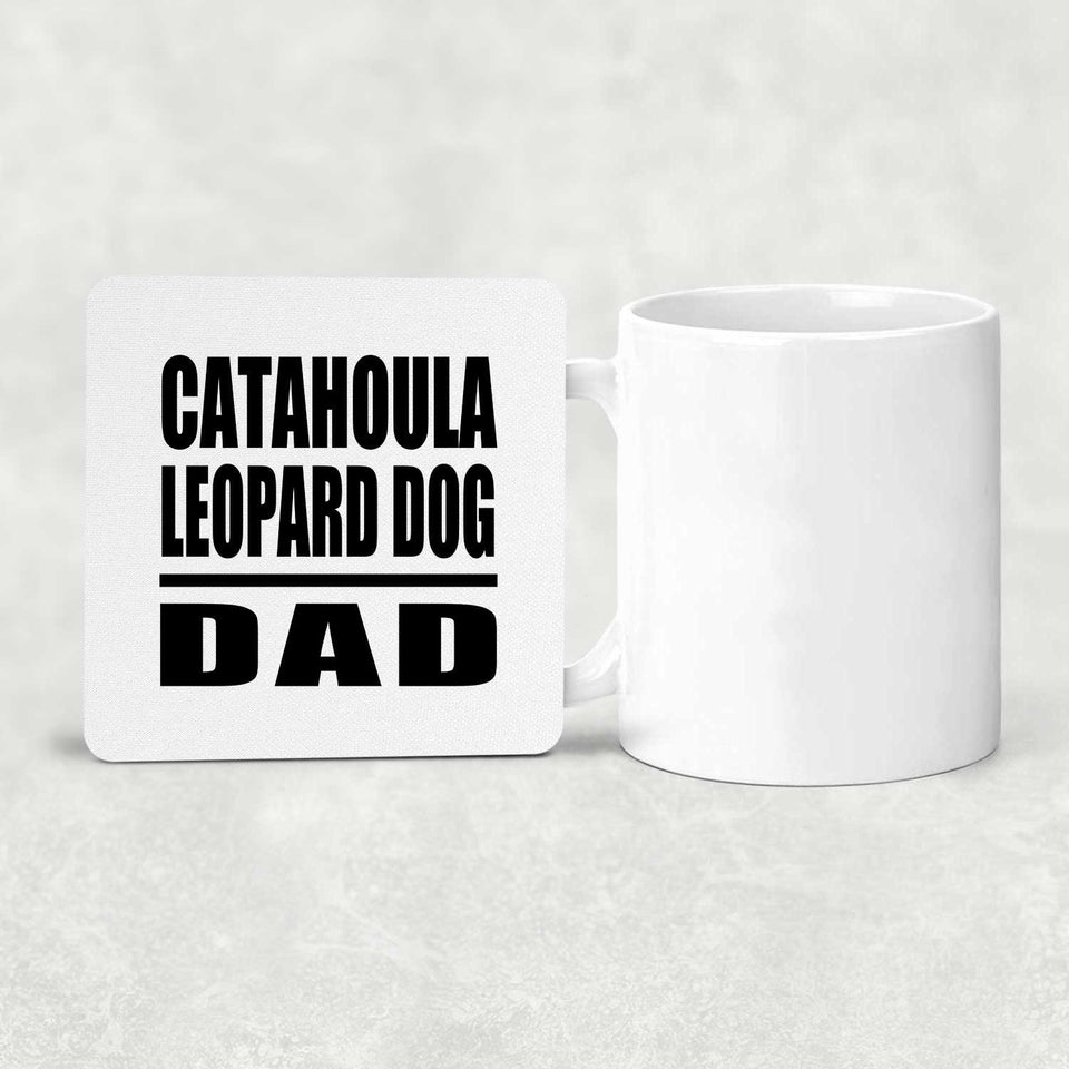 Catahoula Leopard Dog Dad - Drink Coaster