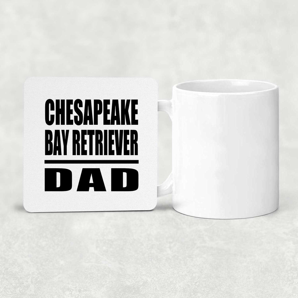 Chesapeake Bay Retriever Dad - Drink Coaster