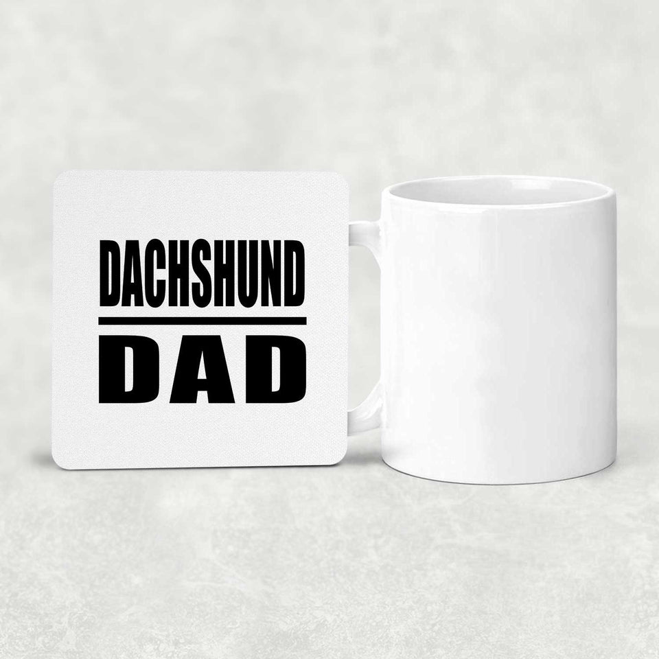 Dachshund Dad - Drink Coaster