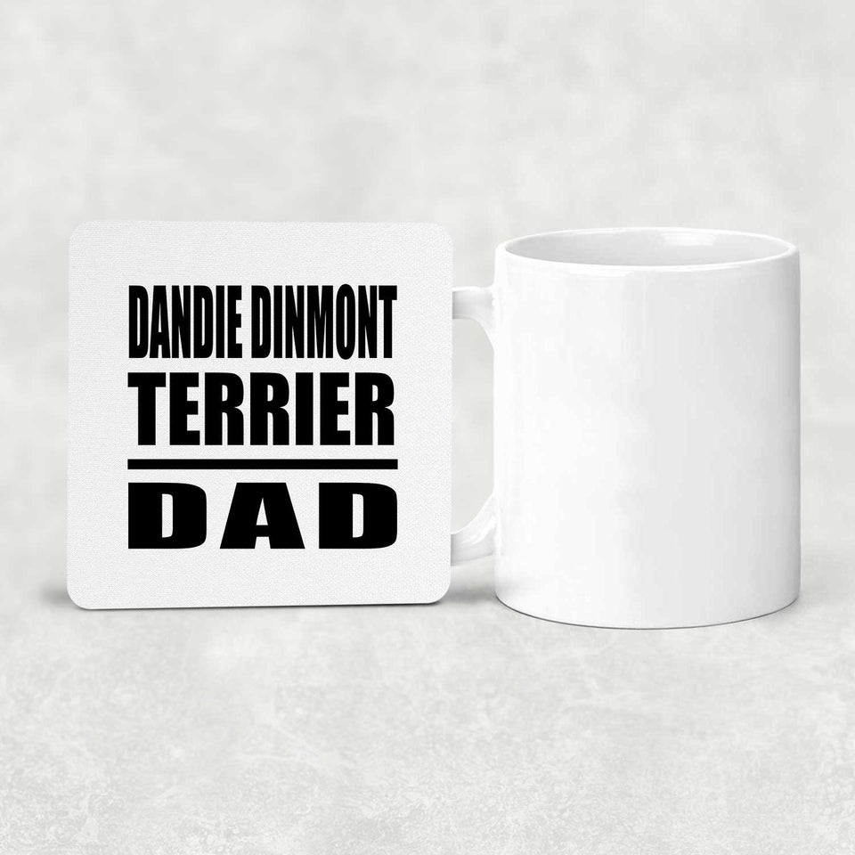 Dandie Dinmont Terrier Dad - Drink Coaster