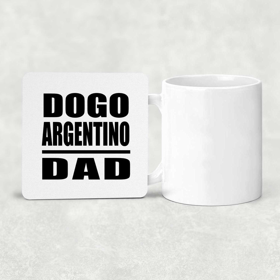 Dogo Argentino Dad - Drink Coaster