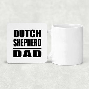 Dutch Shepherd Dad - Drink Coaster