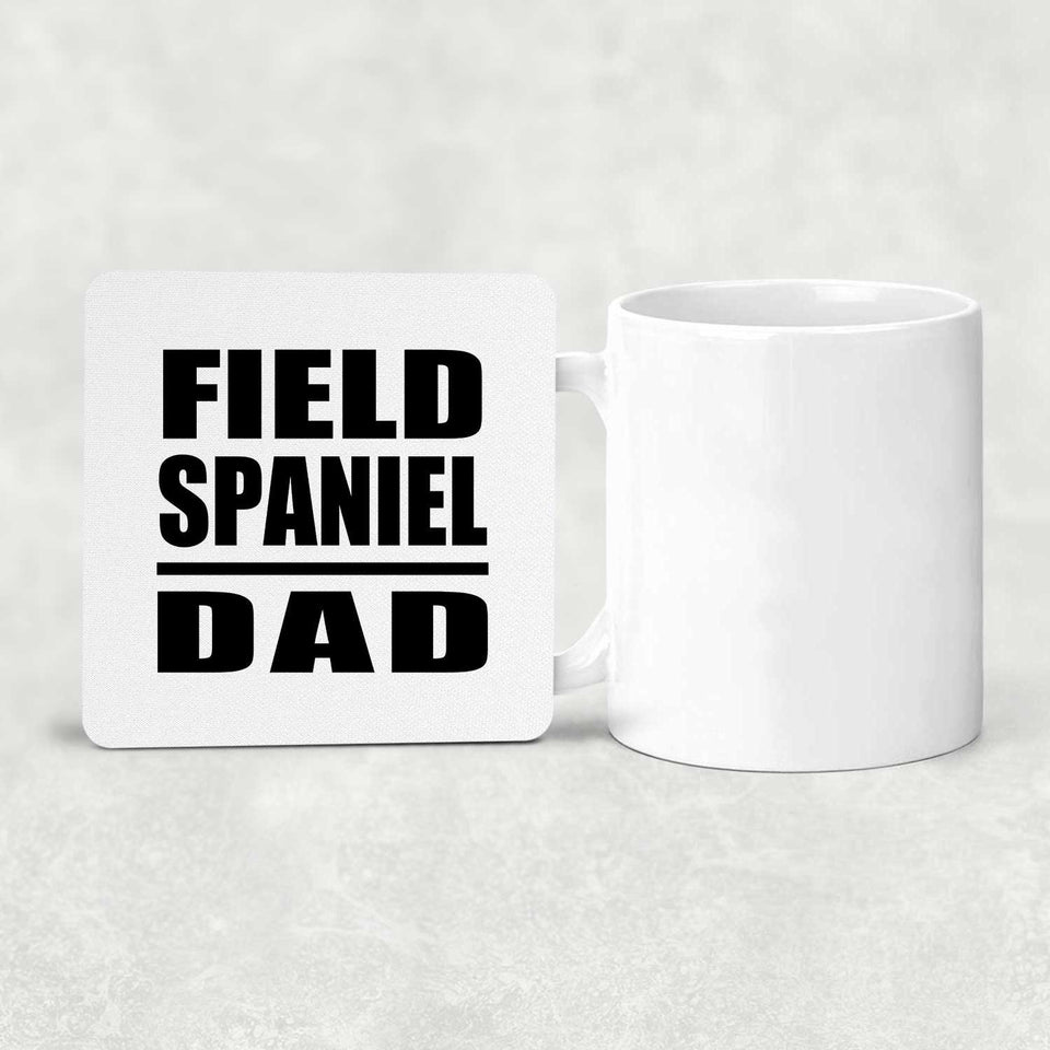 Field Spaniel Dad - Drink Coaster